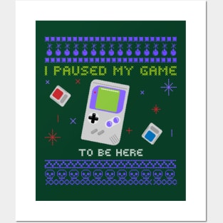 I paused my game to be Here Ugly Sweater Posters and Art